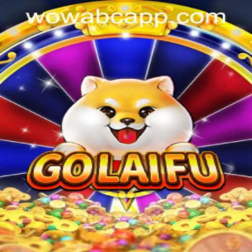 Discover the World of GoLaiFu: An Exciting Adventure Awaits